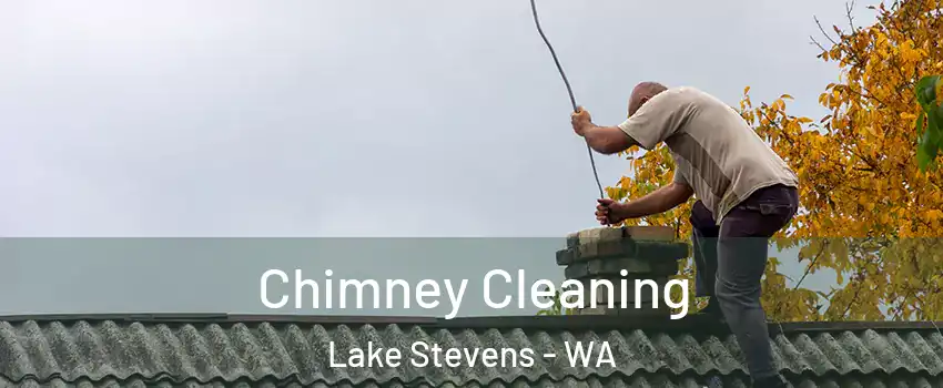 Chimney Cleaning Lake Stevens - WA