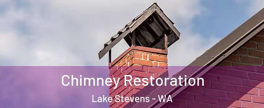  Chimney Restoration Lake Stevens - WA