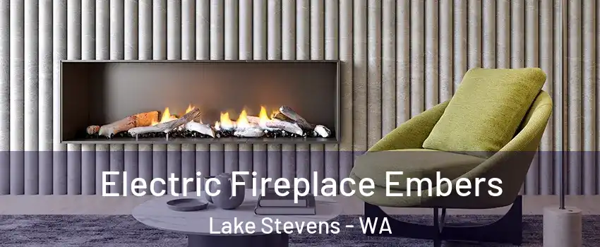  Electric Fireplace Embers Lake Stevens - WA