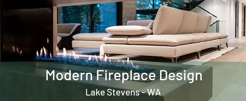  Modern Fireplace Design Lake Stevens - WA